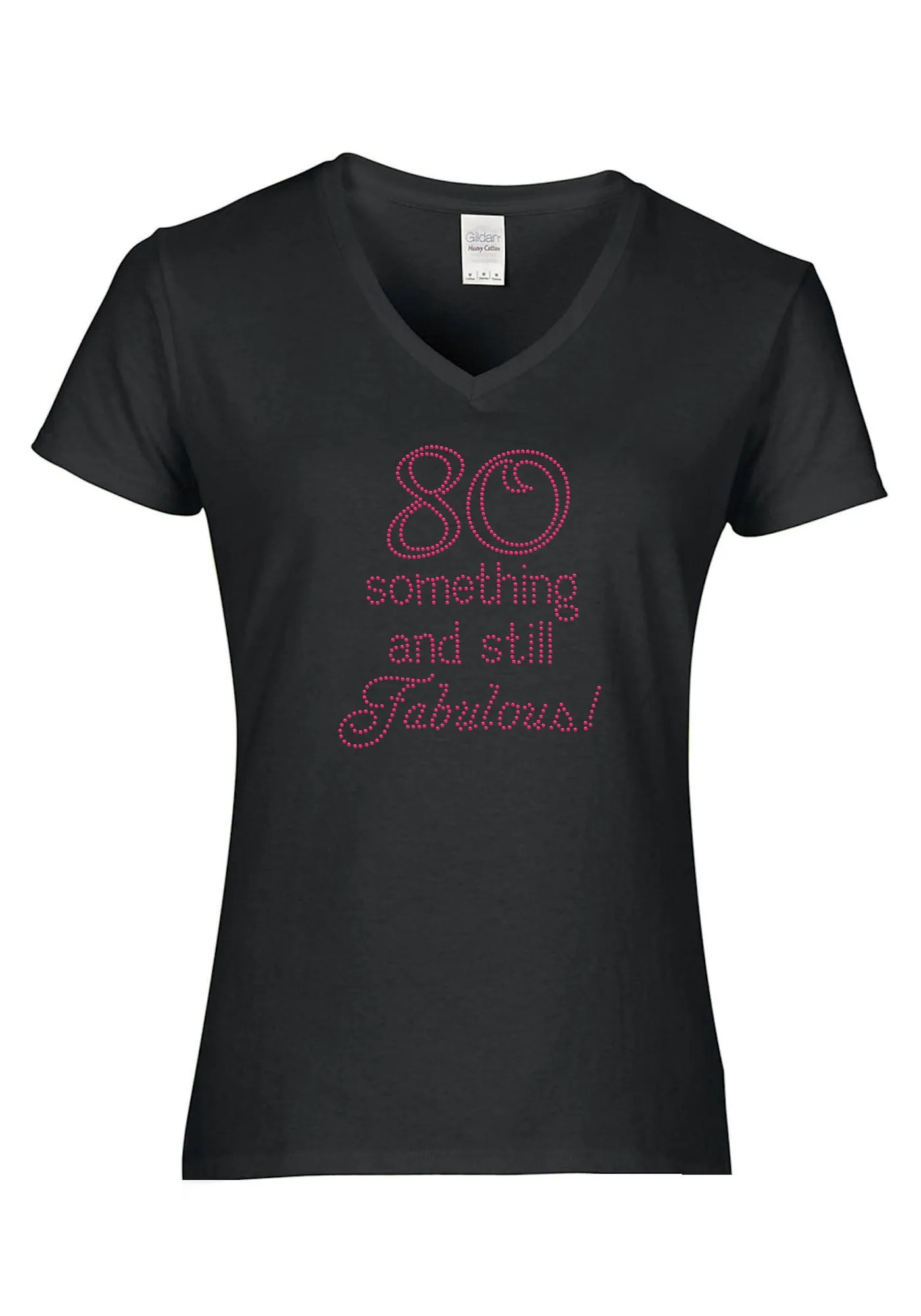 80 Something and Still Fabulous Rhinestone T-Shirt