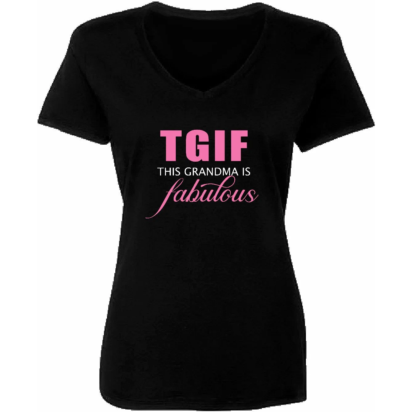 TGIF This Grandma Is Fabulous T-Shirt